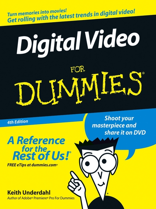 Title details for Digital Video for Dummies by Keith Underdahl - Available
